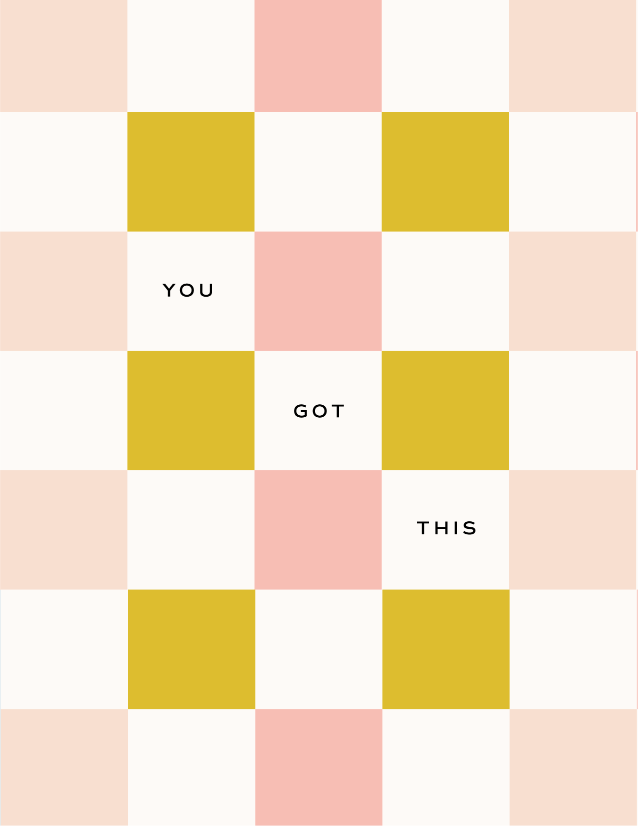 You Got This Greeting Card