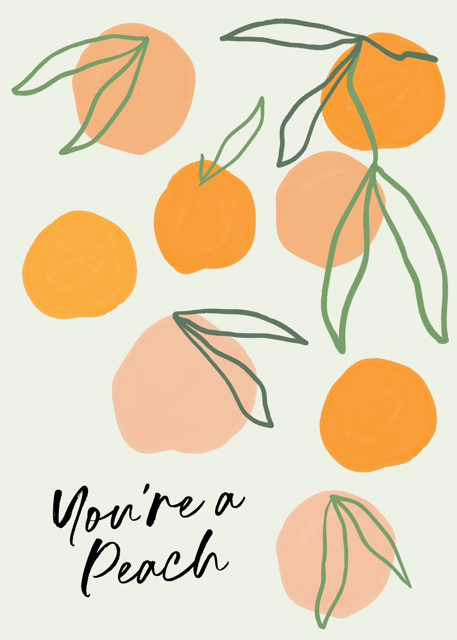 You're A Peach Greeting Card