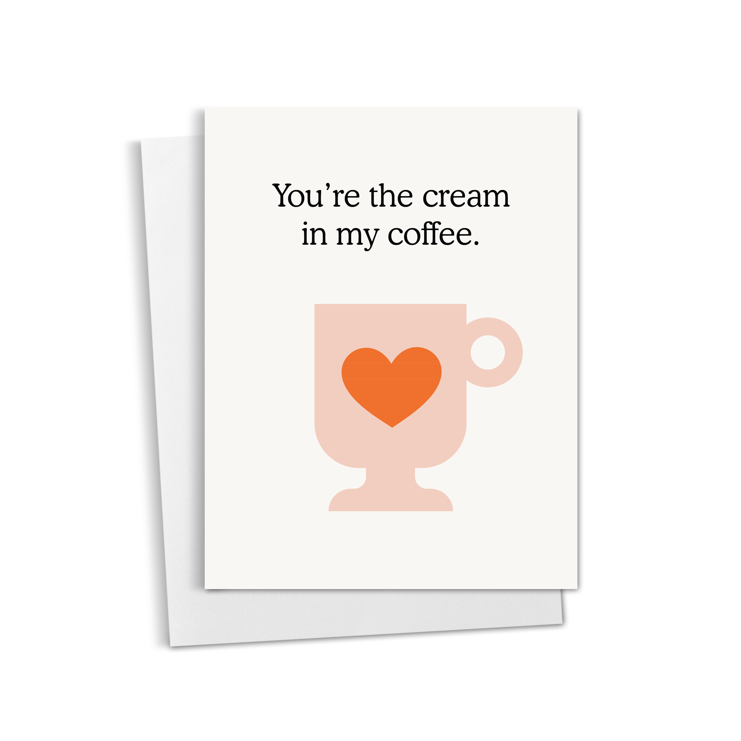 You're the Cream in My Coffee Card