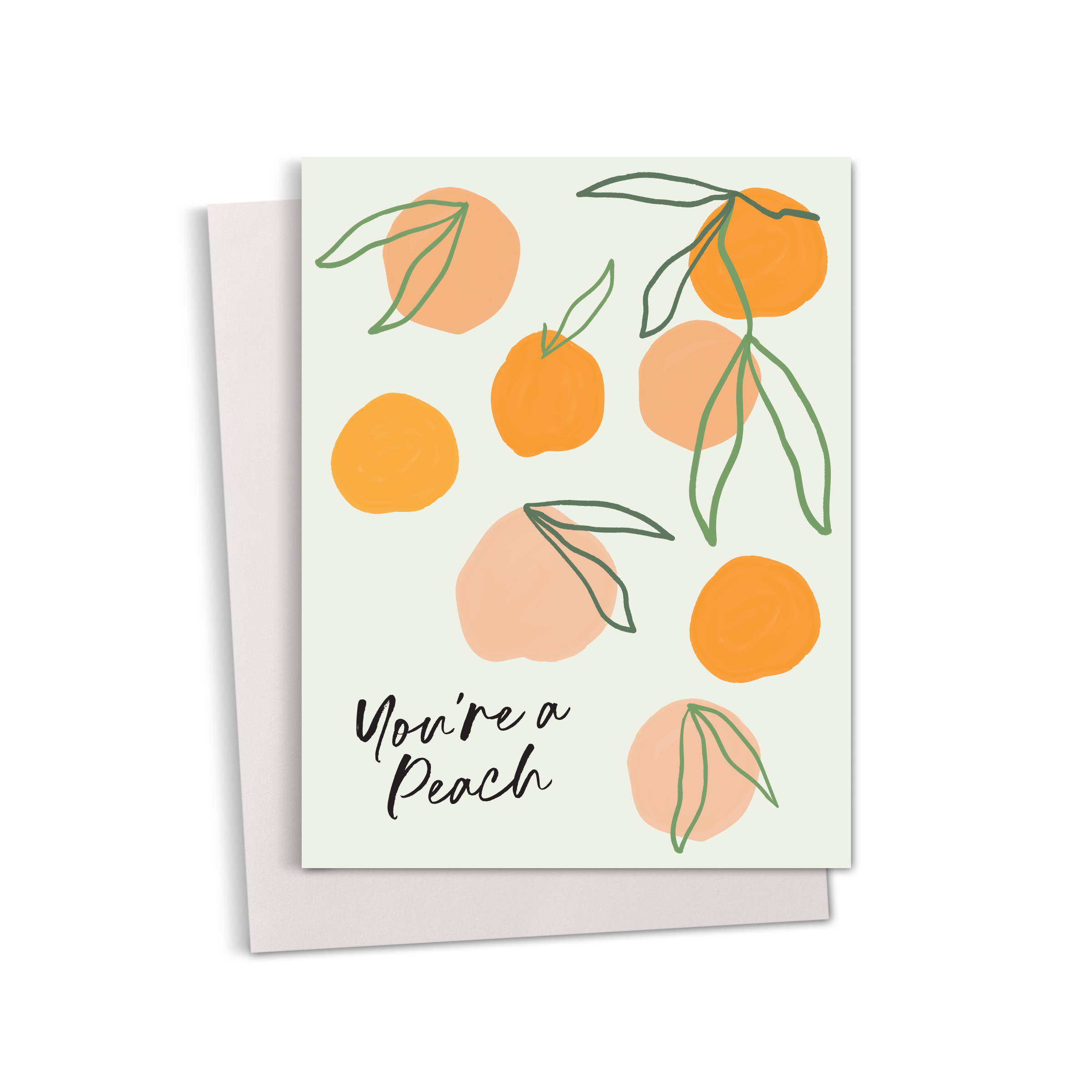 You're A Peach Greeting Card